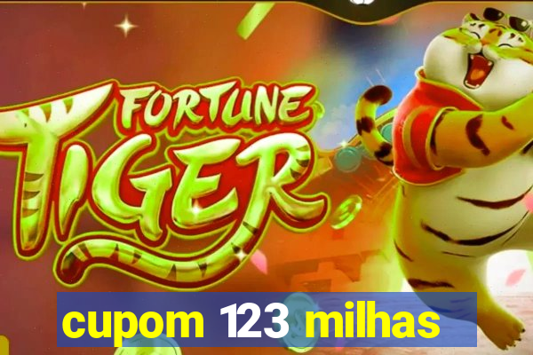 cupom 123 milhas